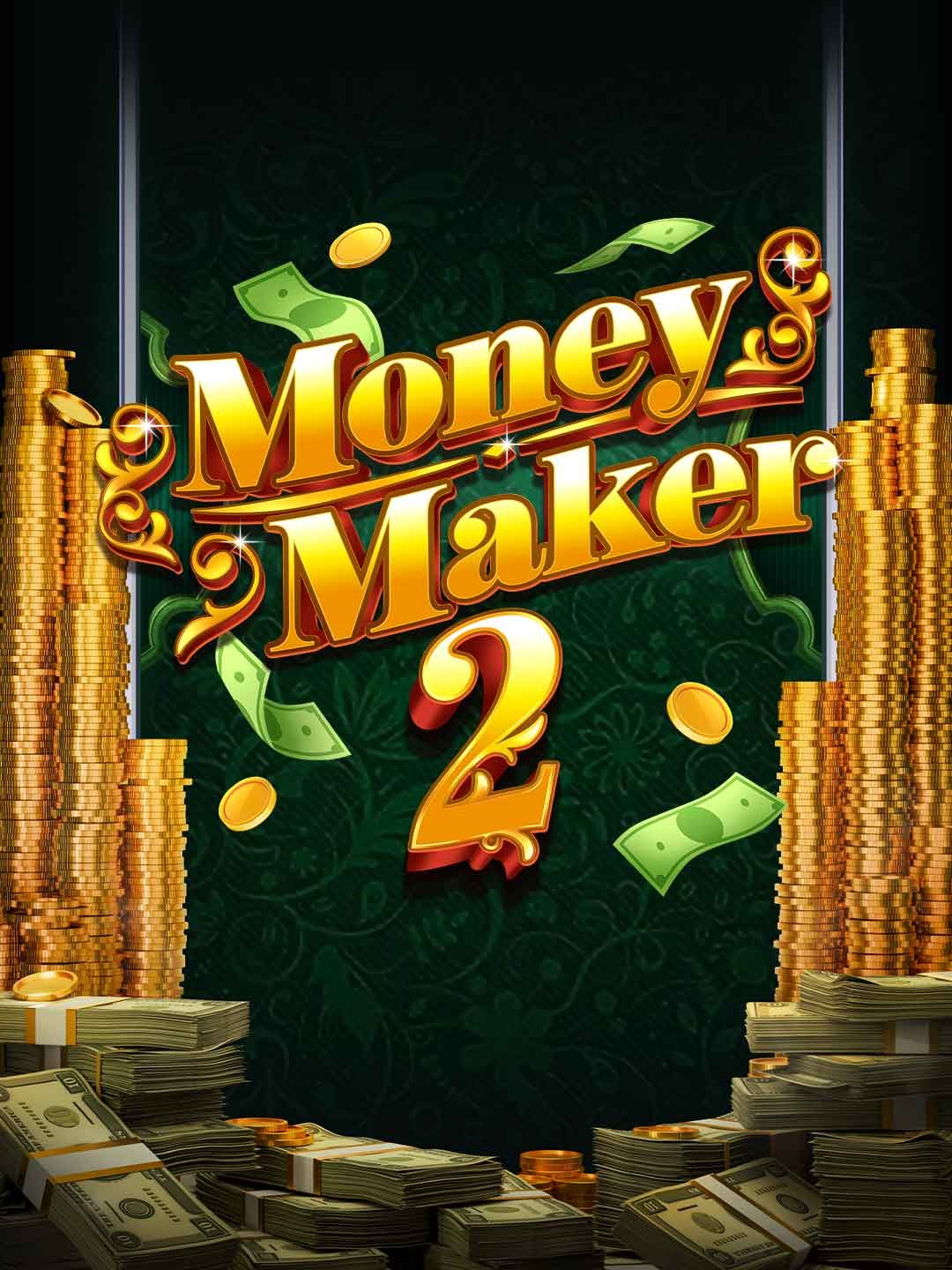 Money Maker 2