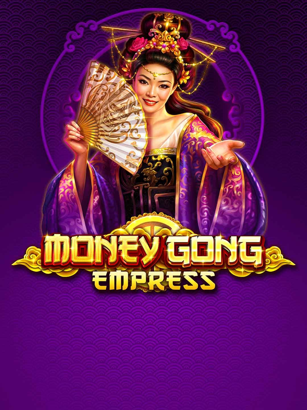 Money Gong Empress