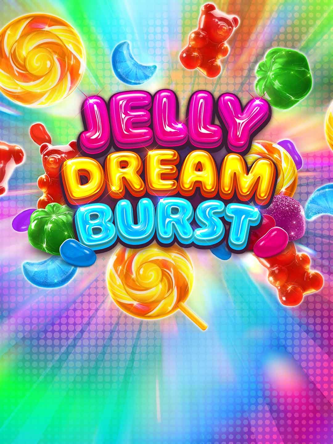 Jelly Dream Burst