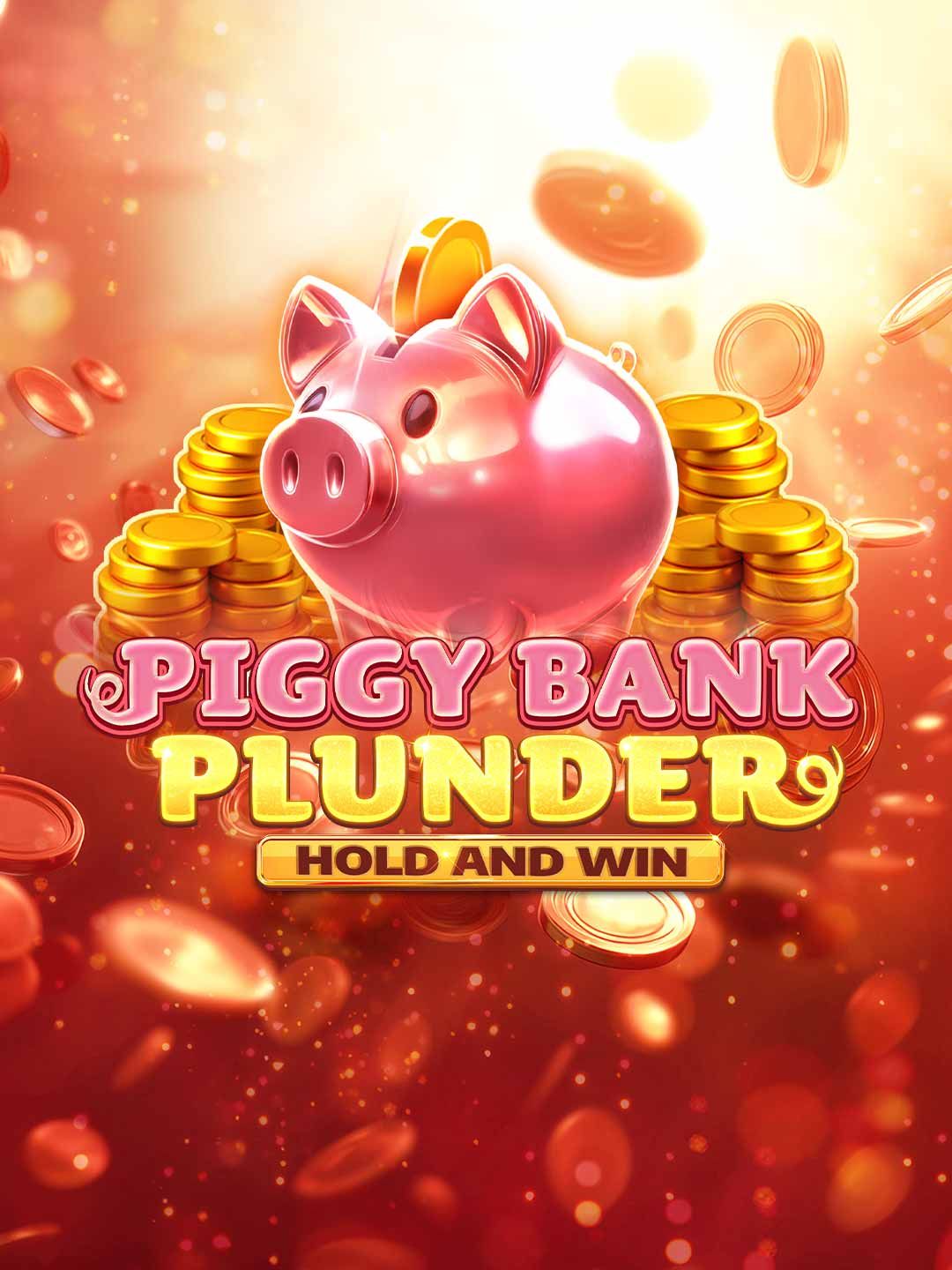 Piggy Bank Plunder Hold and Win