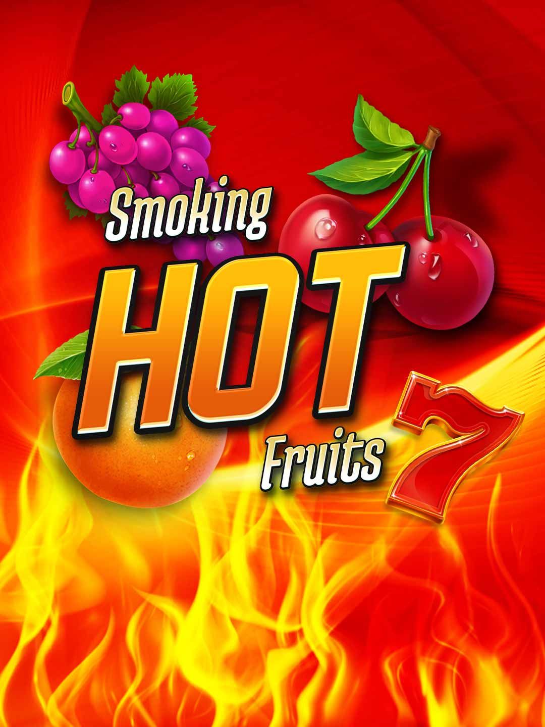 Smoking Hot Fruits