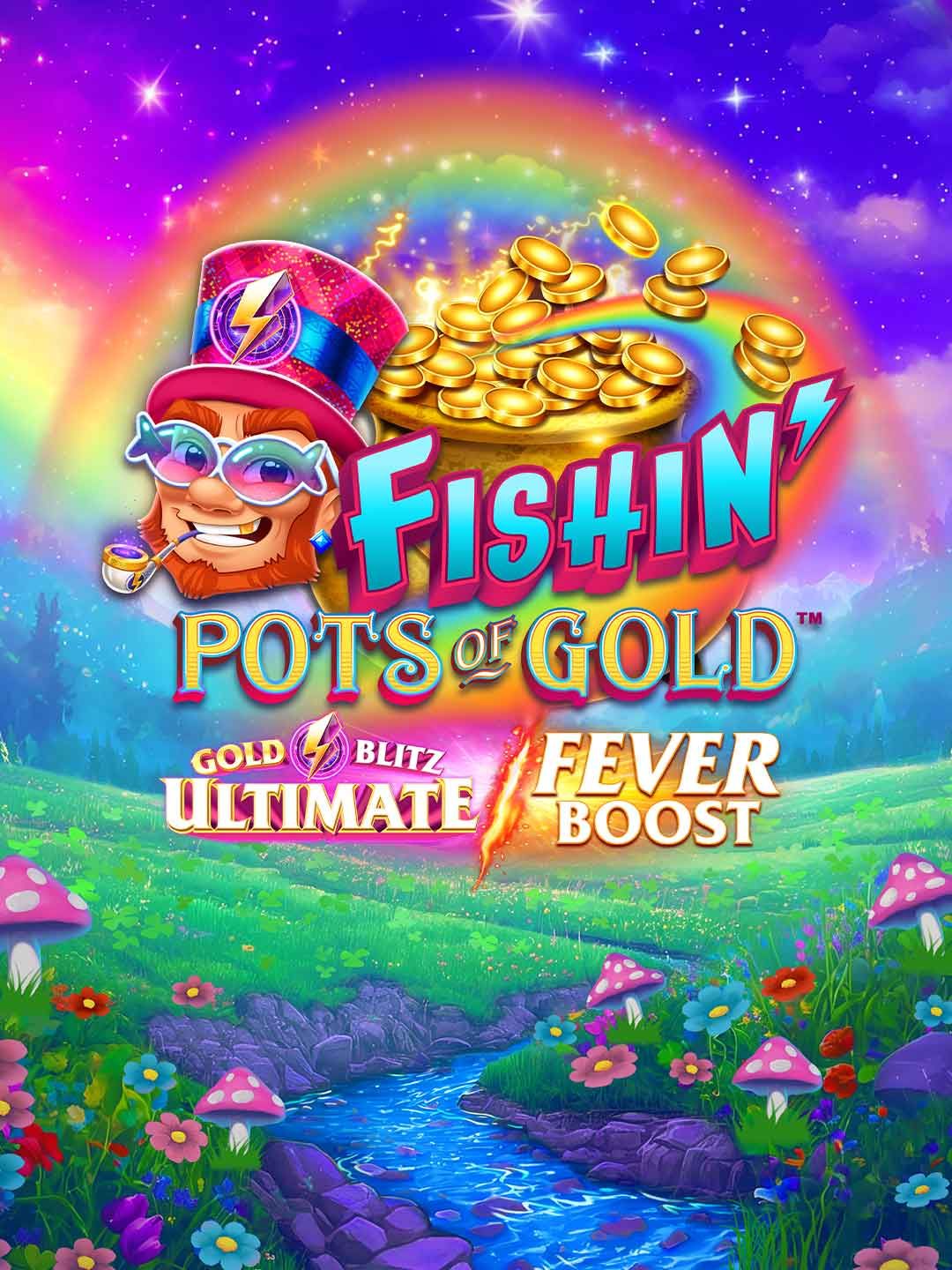Fishin' Pots of Gold: Gold Blitz Ultimate Fever Boost
