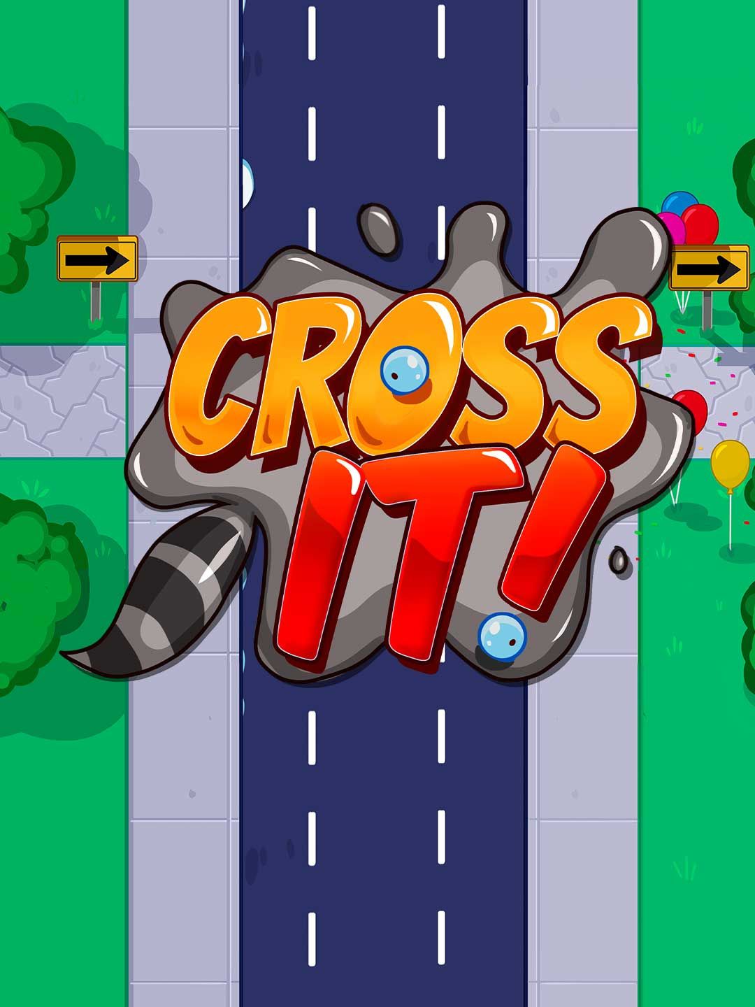 Cross it!