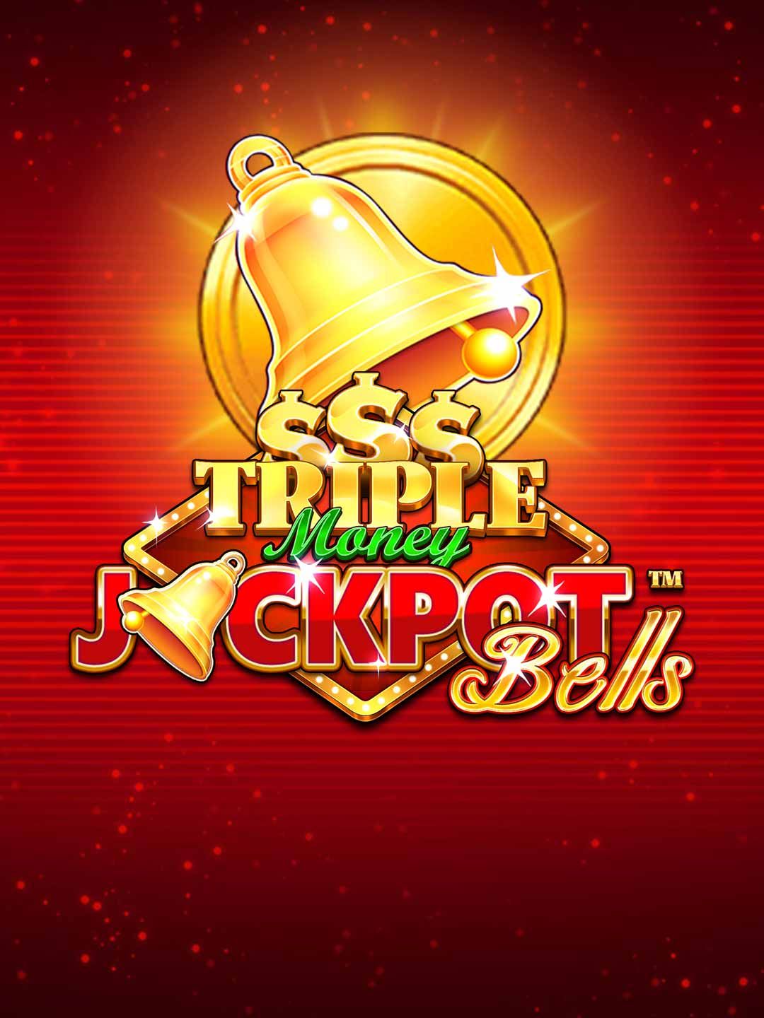 Triple Money Jackpot Bells