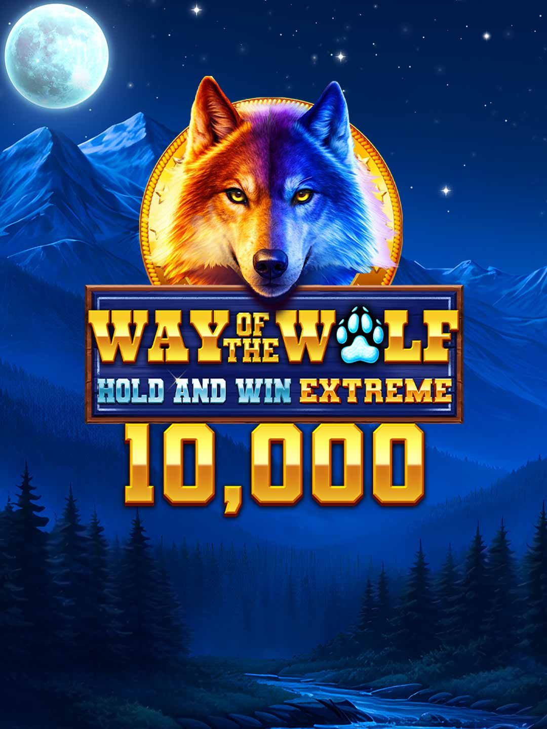 Way of the Wolf Hold and Win Extreme 10,000