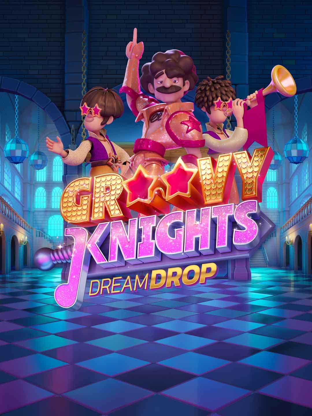 Groovy Knights Dream Drop